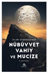 İslam Düşüncesinde Nübüvvet Vahiy ve Mucize - Asalet Yayınları