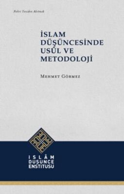 İslam Düşüncesinde Usul ve Metodoloji - 1