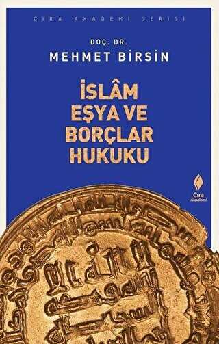 İslam Eşya ve Borçlar Hukuku - Çıra Yayınları