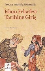 İslam Felsefesi Tarihine Giriş - ARK KİTAPLARI