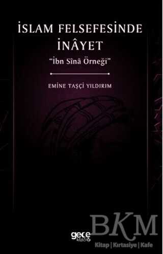 İslam Felsefesinde İnayet - Gece Kitaplığı