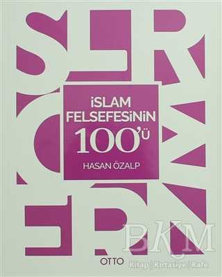 İslam Felsefesinin 100`ü - Otto Yayınları