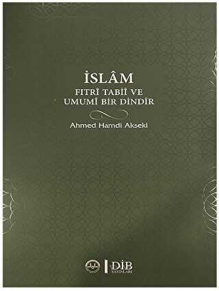 İslam Fıtri Tabii ve Umumi Bir Dindir - Diyanet İşleri Başkanlığı