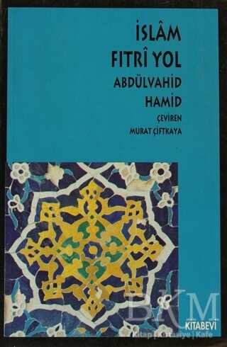 İslam Fıtri Yol - Kitabevi Yayınları
