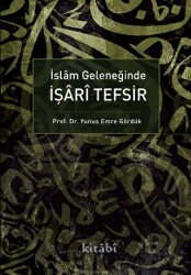 İslam Geleneğinde İşari Tefsir - Kitabi Yayınevi