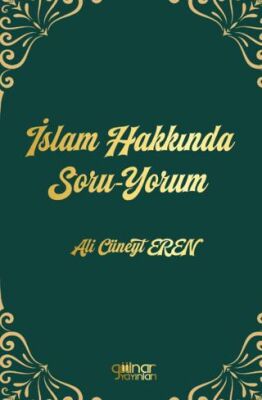 İslam Hakkında Soru-Yorum - 1