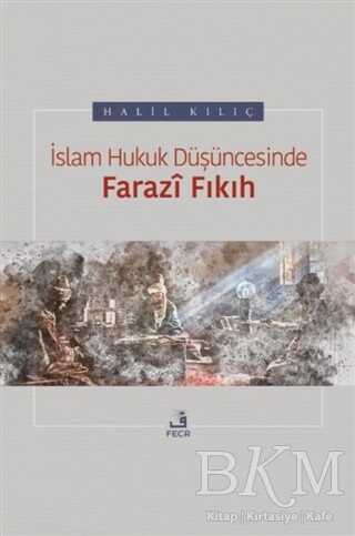 İslam Hukuk Düşüncesinde Farazi Fıkıh - 1