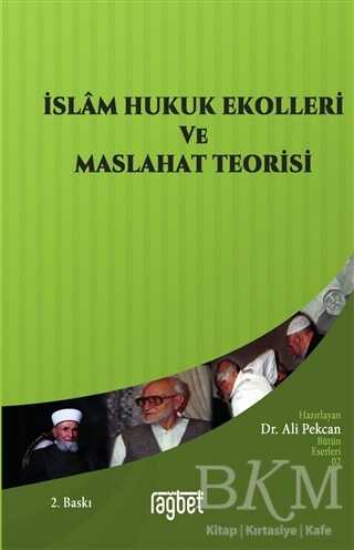 İslam Hukuk Ekolleri ve Maslahat Teorisi
