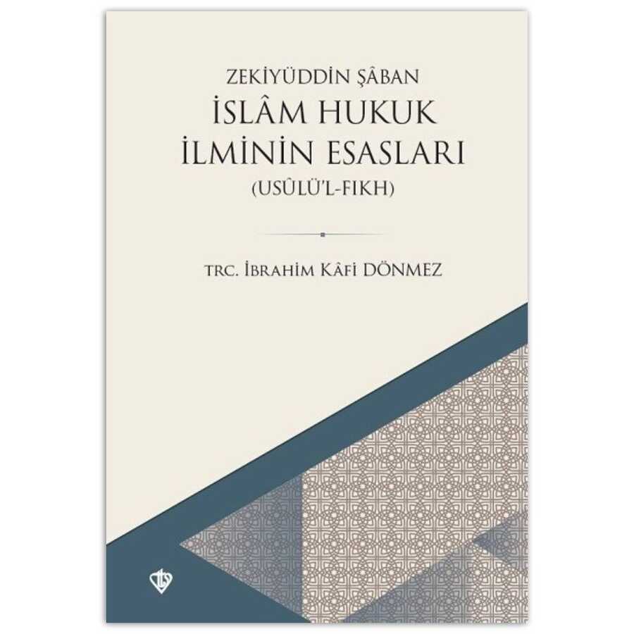 İslam Hukuk İlminin Esasları - Türkiye Diyanet Vakfı Yayınları