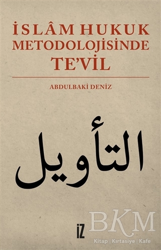 İslam Hukuk Metodolojisinde Te’vil - İz Yayıncılık