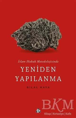 İslam Hukuk Metodolojisinde Yeniden Yapılanma - Düşün Yayıncılık
