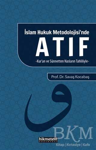 İslam Hukuk Mitolojisi`nde Atıf - Hikmetevi Yayınları