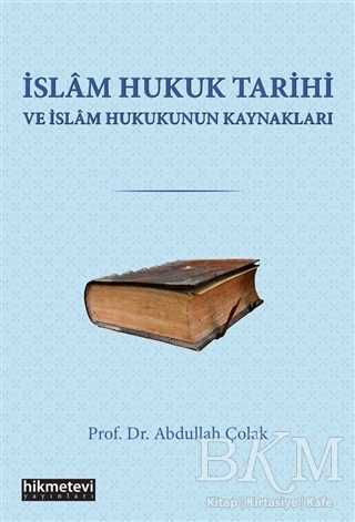 islam hukuk tarihi ve islam hukukunun kaynaklari bkmkitap com