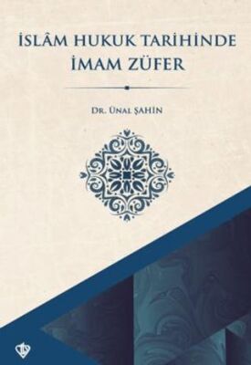 İslam Hukuk Tarihinde İmam Züfer - 1