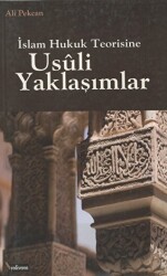 İslam Hukuk Teorisine Usuli Yaklaşımlar - Yediveren Kitap (Konya)
