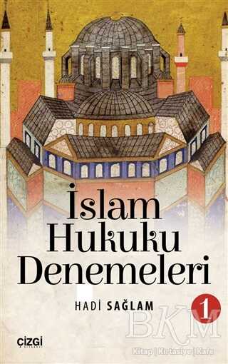 İslam Hukuku Denemeleri 1 - Çizgi Kitabevi Yayınları