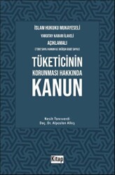 İslam Hukuku Mukayeseli, Yargıtay Kararı İlaveli Açıklamalı, Tüketicinin Korunması Hakkında Kanun - Kitap Dünyası Yayınları