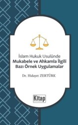 İslam Hukuku Usulünde Mukabele ve Ahkamla İlgili Bazı Örnek Uygulamalar - Kitap Dünyası Yayınları