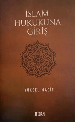 İslam Hukukuna Giriş - 1