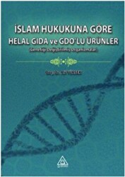 İslam Hukukuna Göre Helal Gıda ve GDO’lu Ürünler - Üniversite Yayınları