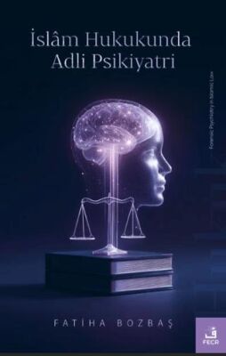 İslam Hukukunda Adli Psikiyatri - 1