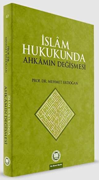 İslam Hukukunda Ahkamın Değişmesi - Marmara Üniversitesi İlahiyat Fakültesi Vakfı