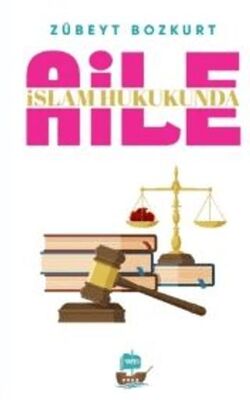 İslam Hukukunda Aile