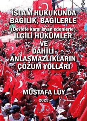 İslam Hukukunda Bağilik, Bağilerle İlgili Hükümler ve Dahili Anlaşmazlıkların Çözüm Yolları - 1