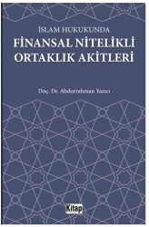 İslam Hukukunda Finansal Nitelikli Ortaklık Akitleri - Kitap Dünyası Yayınları
