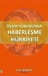 İslam Hukukunda Haberleşme Hürriyeti - Düşünce Kitabevi Yayınları