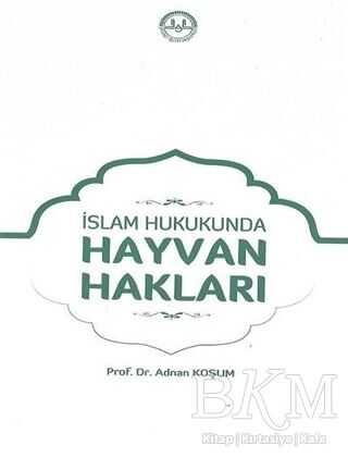 İSLAM HUKUKUNDA HAYVAN HAKLARI - Diyanet İşleri Başkanlığı