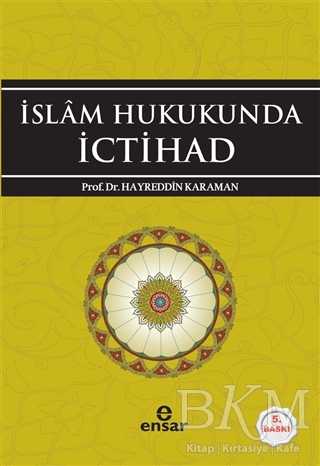 İslam Hukukunda İctihad - Ensar Neşriyat