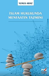 İslam Hukukunda Menfaatin Tazmini - Emin Yayınları