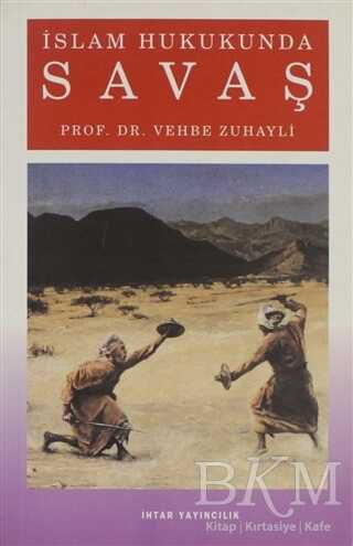 İslam Hukukunda Savaş - İhtar Yayıncılık