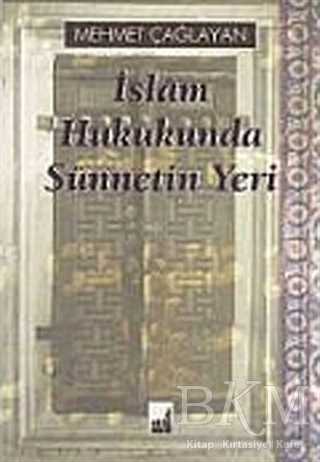 İslam Hukukunda Sünnetin Yeri - İhtar Yayıncılık