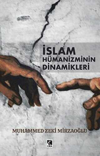 İslam Hümanizminin Dinamikleri