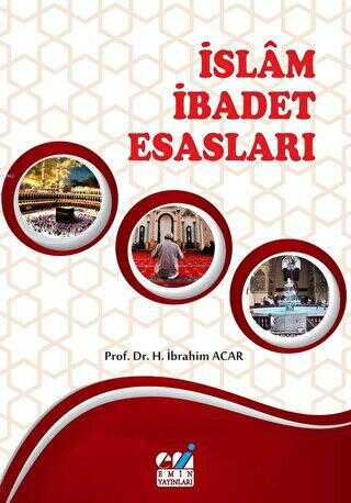 İslam İbadet Esasları - Emin Yayınları