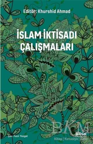 İslam İktisadı Çalışmaları - İktisat Yayınları