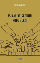 İslam İktisadının Kurumları - İktisat Yayınları