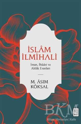 İslam İlmihali - Ketebe Yayınları