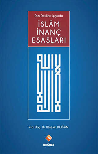İslam İnanç Esasları - Rağbet Yayınları