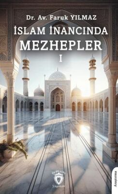İslam İnancında Mezhepler - I - 1