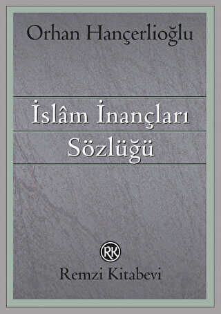 İslam İnançları Sözlüğü