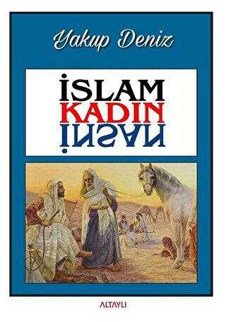 İslam Kadın İnsan - Altaylı Yayınları