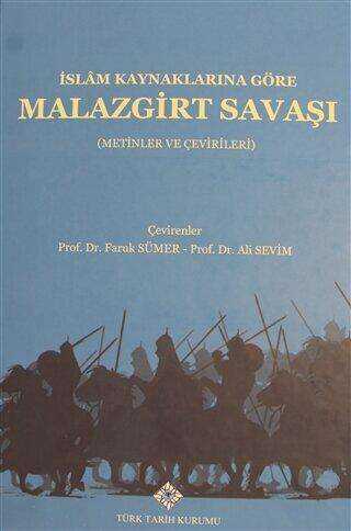 İslam Kaynaklarına Göre Malazgirt Savaşı Ciltli
