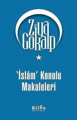 İslam Konulu Makaleleri - Bilge Kültür Sanat