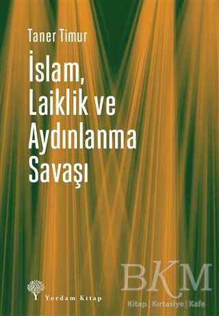 İslam, Laiklik ve Aydınlanma Savaşı - Yordam Kitap