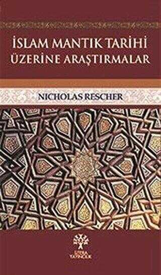 İslam Mantık Tarihi Üzerine Araştırmalar - Litera Yayıncılık