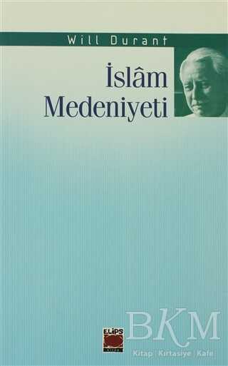 İslam Medeniyeti - Elips Kitap