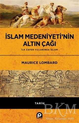 İslam Medeniyeti’nin Altın Çağı - Pınar Yayınları